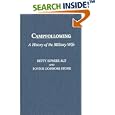 Campfollowing: A History of the Military Wife by  Betty Sowers Alt and Bonnie Domrose Stone