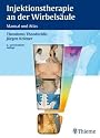 Injektionstherapie an der Wirbelsäule: Manual und Atlas