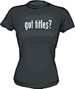 got titles? Women's Tee Shirt in 6 Colors Small thru XXL