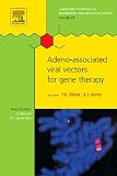 Adeno-associated Virus Vectors for Gene Therapy (Laboratory Techniques in Biochemistry and Molecular Biology)