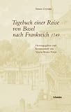 Tagebuch einer Reise von Basel nach Frankreich 1749
