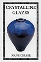 Crystalline Glazes (Ceramics Handbooks)