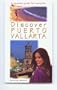 Discover Puerto Vallarta