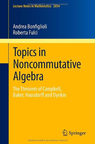 Topics in noncommutative algebra : the theorem of Campbell, Baker, Hausdorff and Dynkinの表紙