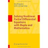 SolvingNonlinearPartialDifferentialEquationswithMapleandMathematica