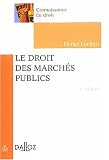 Le droit des march�s publics
