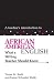 A Teacher's Introduction To African American English: What A Writing Teacher Should Know (Ncte Teacher's Introduction Series)