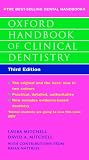 Oxford Handbook of Clinical Dentistry (Oxford Handbooks)
