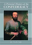 A Pictorial History of the Confederacy