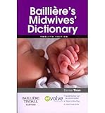 Baillière's midwives' dictionary