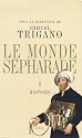 Le monde s&eacute;pharade Coffret en 2 volumes : Tome 1, Histoire ; Tome 2, Civilisation