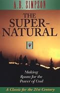 Supernatural: Making Room for the Power of God