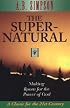 Supernatural: Making Room for the Power of God
