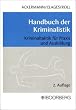 Handbuch der Kriminalistik f�r Praxis und Ausbildung