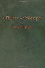 On Physics and Philosophy