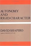 Autonomy And Rigid Character
