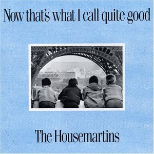 The Housemartins - Now That