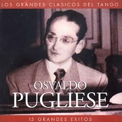 Los Grandes Clasicos Del Tango