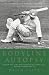 Bodyline
Autopsy:
The
Full
Story
of
the
Most
Sensational
Test
Cricket
Series
-
England
Vs.
Australia
1932-3