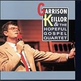 Garrison Keillor & the Hopeful Gospel Quartet [CASSETTE]