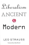 Liberalism Ancient and Modern
