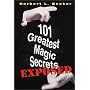 101 Greatest Magic Secrets Exposed