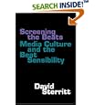 Screening the Beats: Media Culture and the Beat Sensibility by David Sterritt