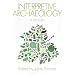 Interpretive Archaeology: A Reader