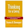 Thinking for a Living: How to Get Better Performances And Results from Knowledge Workers