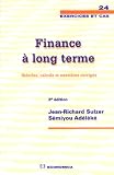 Finance a long terme : Théorie, calculs et exercices corrigés