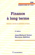 Finance a long terme : Théorie, calculs et exercices corrigés