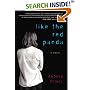 Like the Red Panda (Harvest Book)