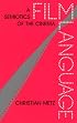 Film Language: A Semiotics of the Cinema