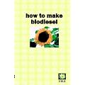 How to Make Biodiesel
