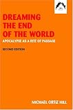 Books : Dreaming the End of the World: Apocalypse as a Rite of Passage