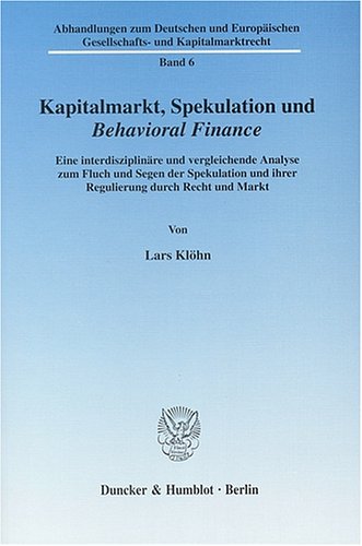 Kapitalmarkt, Spekulation und Behavioral Finance