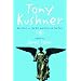 Tony Kushner: New Essays on the Art And Politics of the Plays