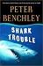 Book Shark Trouble: True Stories and Lessons About the Sea