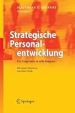 Strategische Personalentwicklung. Ein Programm in acht Etappen