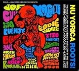 Revue Various Artists  / Nu Yorica Roots!: The Rise of Latin Music in New York City in the 1960's