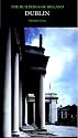 Dublin: The City Within the Grand and Royal Canals and the Circular Road, with the Phoenix Park (Pevsner Architectural Guides)