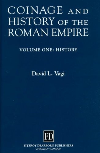 Coinage and History of the Roman Empire (Vol. 1)