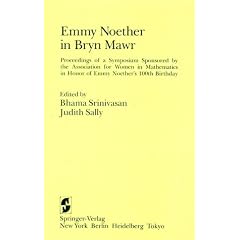 Emmy Noether in Bryn Mawr: Proceedings of a Symposium in Honor of Emmy Noether's 100th Birthday
