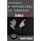 A Conspiracy So Immense: The World of Joe McCarthy