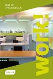 Work!: Best of Office Design (Best Of... (Braun))