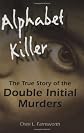 Alphabet Killer: The True Story of the Double Initial Murders