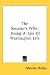The Senator's Wife: Being a Tale of Washington Life