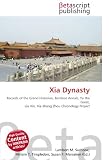 Xia Dynasty: Records of the Grand Historian, Bamboo Annals, Yu the Great, Liu Xin, Xia Shang Zhou Chronology Project