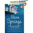 Warm Springs: Traces of a Childhood at FDR's Polio Haven