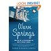 Warm Springs: Traces of a Childhood at FDR's Polio Haven